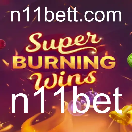 SuperBurningWins: Descubra o Jogo Popular no n11bet